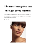 "Ảo thuật" trang điểm làm thon gọn gương mặt tròn