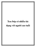 Xoa bóp có nhiều tác dụng với người cao tuổi