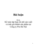 Đề tài:  Kế toán tập hợp chi phí sản xuất và tính giá thành sản phẩm tại Công ty Pin Hà Nội