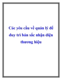 Các yêu cầu về quản lý để duy trì bản sắc nhận diện thương hiệu