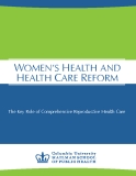 WOMEN’S HEALTH AND HEALTH CARE REFORM