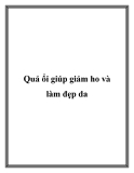 Quả ổi giúp giảm ho và làm đẹp da