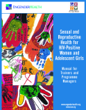 Sexual and Reproductive Health for  HIV-Positive Women and Adolescent Girls