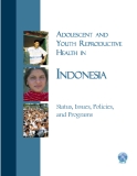 ADOLESCENT AND EPRODUCTIVE YOUTH REPRODUCTIVE EALTH HEALTH ININDONESIA