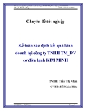 Chuyên đề tốt nghiệp: Kế toán xác định kết quả kinh doanh tại công ty TNHH TM DV cơ điện lạnh KIM MINH