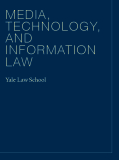 MEDIA, TECHNOLOGY,  AND INFORMATION  LAW