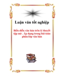 Luận văn : Biểu diễn văn bản trên lý thuyết tập mờ . Áp dụng trong bài toán phân lớp văn bản