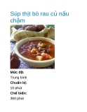 Súp thịt bò rau củ nấu chậm