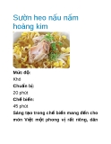 Sườn heo nấu nấm hoàng kim