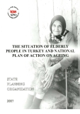 The Situation of Elderly People in Turkey and National Plan of Action on Ageing