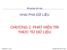 Bài giảng Nhập môn khai phá dữ liệu (PGS.TS. Hà Quang Thụy) - Chương 2. Phát hiện tri thức từ dữ liệu