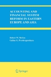 ACCOUNTING AND FINANCIAL SYSTEM REFORM IN EASTERN EUROPE AND ASIA