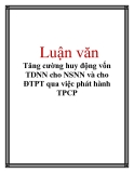 Luận văn: Tăng cường huy động vốn TDNN cho NSNN và cho ĐTPT qua việc phát hành TPCP