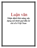 Luận văn: Nhận định khả năng xây dựng mô hình quỹ đầu tư chỉ số ở Việt Nam