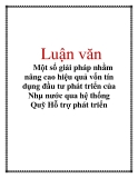 Luận văn: Một số giải pháp nhằm nâng cao hiệu quả vốn tín dụng đầu tư phát triển của Nhà nước qua hệ thống Quỹ Hỗ trợ phát triển