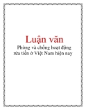 Luận văn: Phòng và chống hoạt động rửa tiền ở Việt Nam hiện nay