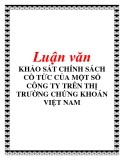 Luận văn " KHẢO SÁT CHÍNH SÁCH CỔ TỨC CỦA MỘT SỐ CÔNG TY TRÊN THỊ TRƯỜNG CHỨNG KHOÁN VIỆT NAM"