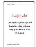  Luận văn: Giải pháp nâng cao hiệu quả hoạt động nhập khẩu của công ty TNHH TM & ĐT Tuấn Linh