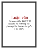  Luận văn: Sử dụng điện SWIFT để hạn chế rủi ro trong các phương thức thanh toán quốc tế tại BIDV