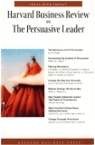 Harvard Busjness Review ON THE PERSUASIVE LEADER