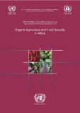 Organic Agriculture and Food Security in Africa