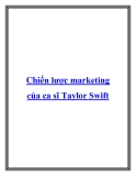 Chiến lược marketing của ca sĩ Taylor Swift.Âm nhạc và Pizza có vẻ như chẳng