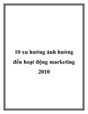 10 xu hướng ảnh hưởng đến hoạt động marketing 2010