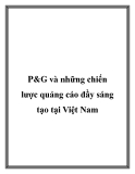 P&G và những chiến lược quảng cáo đầy sáng tạo tại Việt Nam