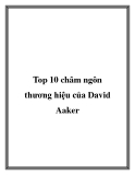 Top 10 châm ngôn thương hiệu của David Aaker