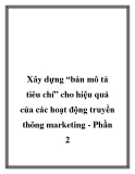 Xây dựng “bản mô tả tiêu chí” cho hiệu quả của các hoạt động truyền thông marketing - phần 2 