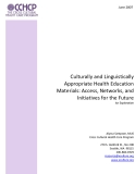 Culturally and Linguistically Appropriate Health Education Materials: Access, Networks, and Initiatives for the Future