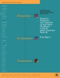 Detection, Evaluation,  and Treatment of High Blood Cholesterol  in Adults 