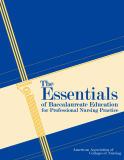 The Essentials of Baccalaureate Education  for Professional Nursing Practice  