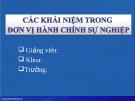 CÁC KHÁI NIỆM TRONG ĐƠN VỊ HÀNH CHÍNH SỰ NGHIỆP