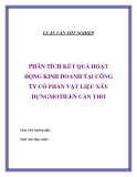 ĐỀ TÀI " PHÂN TÍCH KẾT QUẢ HOẠT ĐỘNG KINH DOANH TẠI CÔNG TY CỔ PHẦN VẬT LIỆU XÂY DỰNGMOTILEN CẦN THƠ "