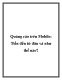 Quảng cáo trên Mobile: Tiền đến từ đâu và như thế nào?