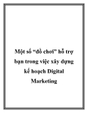 Một số “đồ chơi” hỗ trợ bạn trong việc xây dựng kế hoạch Digital marketing