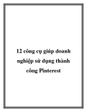 12 công cụ giúp doanh nghiệp sử dụng thành công Pinterest