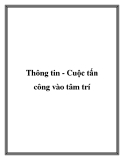 Thông tin - Cuộc tấn công vào tâm trí