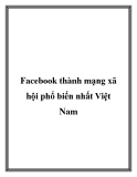 fac thành mạng xã hội phổ biến nhất việt nam