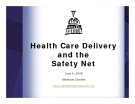Health Care Delivery  and the  Safety Net 