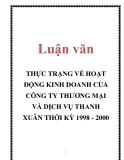 Luận văn: THỰC TRẠNG VỀ HOẠT ĐỘNG KINH DOANH CỦA CÔNG TY THƯƠNG MẠI VÀ DỊCH VỤ THANH XUÂN THỜI KỲ 1998 - 2000