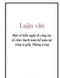 Luận văn: Một số kiến nghị về công tác tổ chức hạch toán kế toán tại công ty giầy Thăng Long