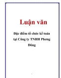 Luận văn: Đặc điểm tổ chức kế toán tại Công ty TNHH Phơng Đông