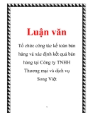 Luận văn: Tổ chức công tác kế toán bán hàng và xác định kết quả bán hàng tại Công ty TNHH Thương mại và dịch vụ Song Việt