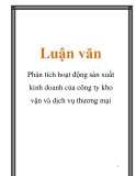 Luận văn: Phân tích hoạt động sản xuất kinh doanh của công ty kho vận và dịch vụ thương mại