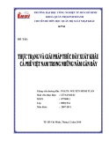 Luận văn:Thực trạng và giải pháp thúc đẩy xuất khẩu cà phê Việt Nam trong những năm gần đây