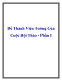 Để Thành Viên Tướng Của Cuộc Hội Thảo - Phần I