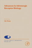 Current Topics in Membranes, Volume 67Advances in Adrenergic Receptor Biology.Current Topics in