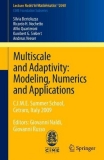 Multiscale and Adaptivity: Modeling, Numerics and Applications